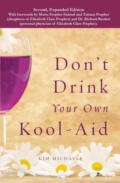 Don't Drink Your own Kool-Aid, Paperback / softback Book