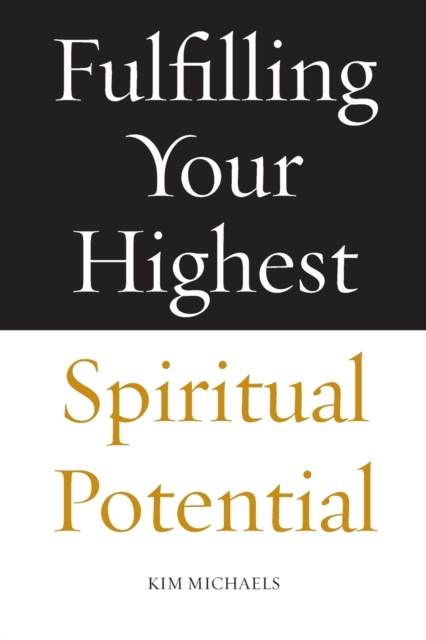 Fulfilling Your Highest Spiritual Potential, Paperback / softback Book