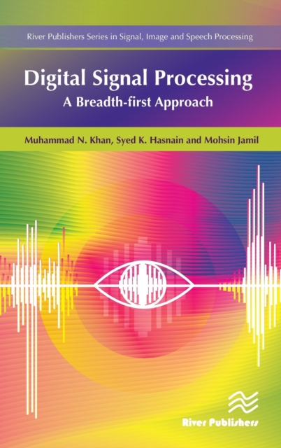 Digital Signal Processing : A Breadth-First Approach, Hardback Book