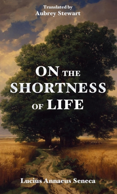 On the Shortness of Life, Paperback / softback Book