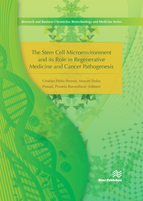 The Stem Cell Microenvironment and its Role in Regenerative Medicine and Cancer Pathogenesis, PDF eBook