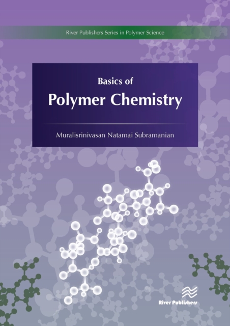 Basics of Polymer Chemistry, PDF eBook