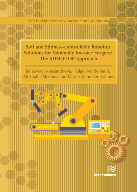 Soft and Stiffness-controllable Robotics Solutions for Minimally Invasive Surgery : The STIFF-FLOP Approach, PDF eBook