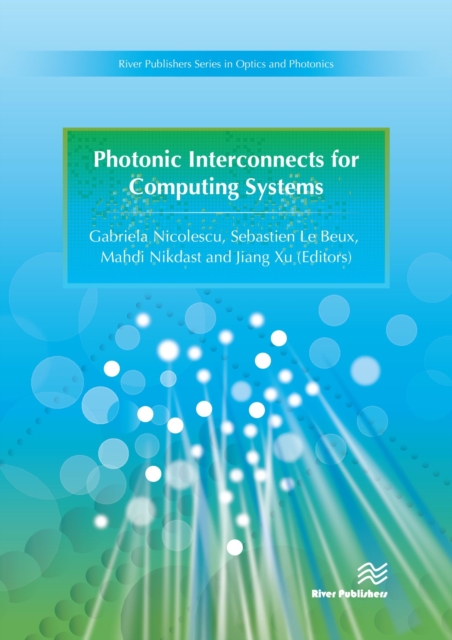 Photonic Interconnects for Computing Systems : Understanding and Pushing Design Challenges, PDF eBook