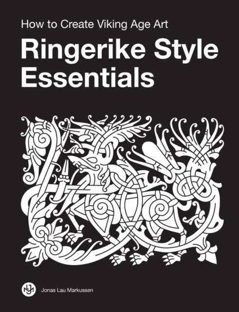 Ringerike Style Essentials : How to Create Viking Age Art, Paperback / softback Book