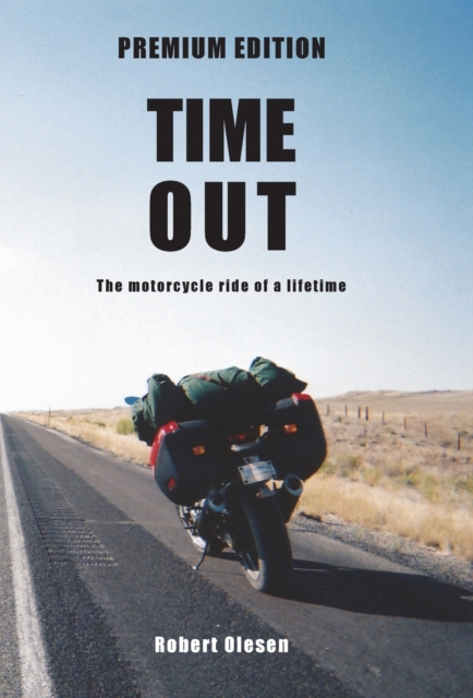 Time Out - Premium Edition : A journey across America and a state of mind, Hardback Book