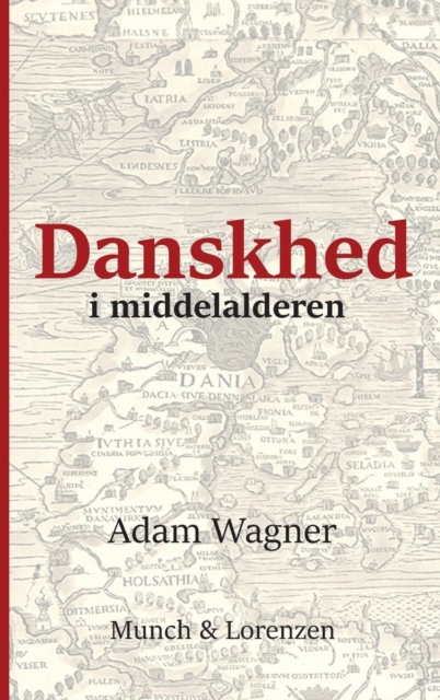 Danskhed i middelalderen, Hardback Book