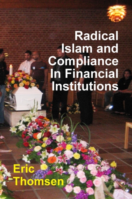Radical Islam and Compliance in Financial Institutions, Paperback / softback Book