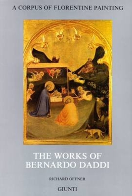 The Works of Bernardo Daddi, Hardback Book