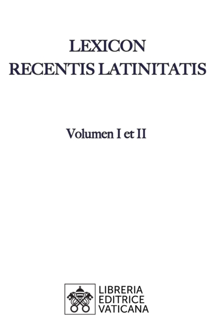 Lexicon Recentis Latinitatis, Hardback Book