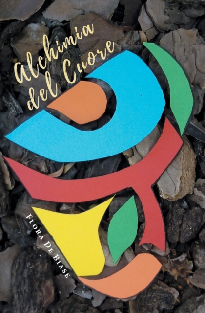 Alchimia del Cuore, Paperback / softback Book