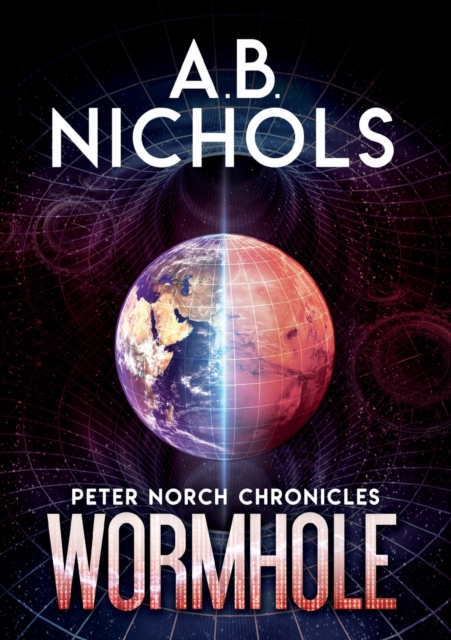 Peter Norch Chronicles - Wormhole, Paperback / softback Book
