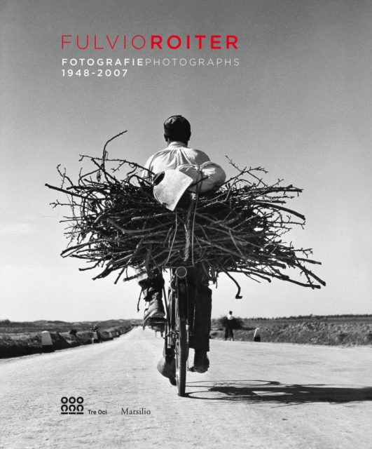 Fulvio Roiter : Photographs 1948-2007, Hardback Book