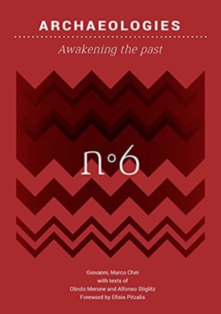 Archaeologies : Awakening the past, Paperback / softback Book