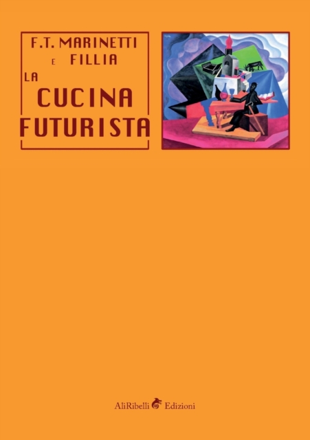 La cucina futurista, Paperback / softback Book
