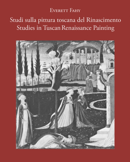 Studies in Tuscan Renaissance Painting/Studi sulla pittura toscana del Rinascimento, Hardback Book