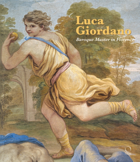 Luca Giordano : Baroque Master in Florence, Paperback / softback Book