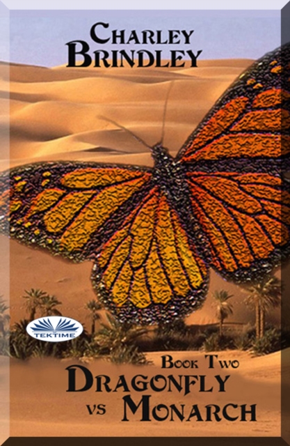 Dragonfly Vs Monarch : Book Two, EPUB eBook