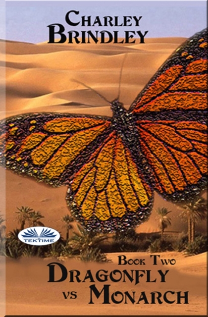 Dragonfly Vs Monarch : Book Two, Paperback / softback Book