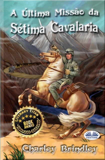 A Ultima Missao da Setima Cavalaria, Paperback / softback Book