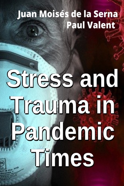 Stress And Trauma In Pandemic Times, Paperback / softback Book