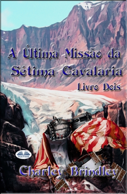 A Ultima Missao da Setima Cavalaria : Livro Dois, Paperback / softback Book