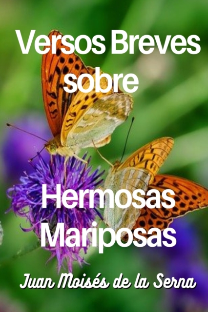 Versos Breves Sobre Hermosas Mariposas, Paperback / softback Book