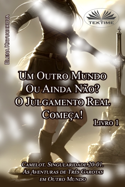 Livro 1. Um Outro Mundo Ou Ainda Nao? O Julgamento Real Comeca!, Paperback / softback Book