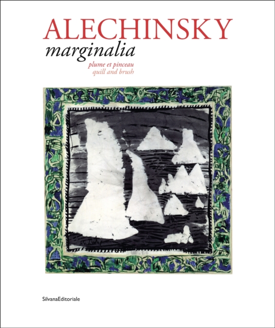 Alechinsky : Marginalia: Plume et pinceau, Paperback / softback Book