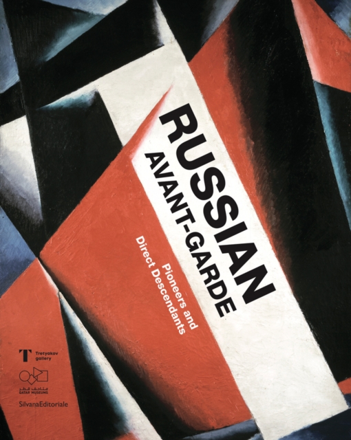 Russian Avant-Garde : Pioneers and Direct Descendants, Paperback / softback Book