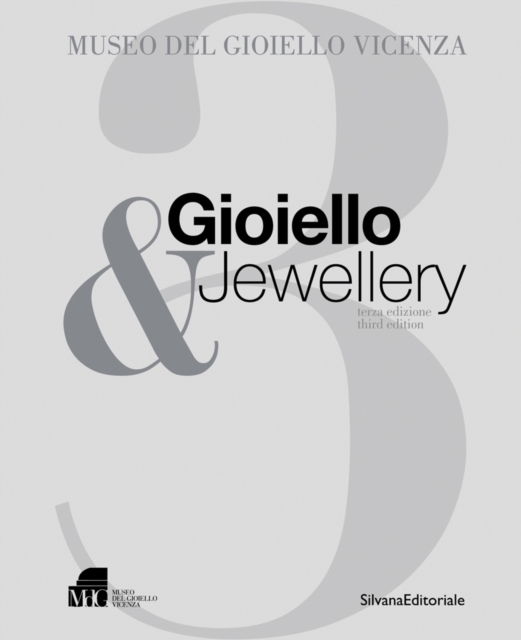 Gioiello & Jewellery 3 : Museo del Gioiello di Vicenza, Hardback Book