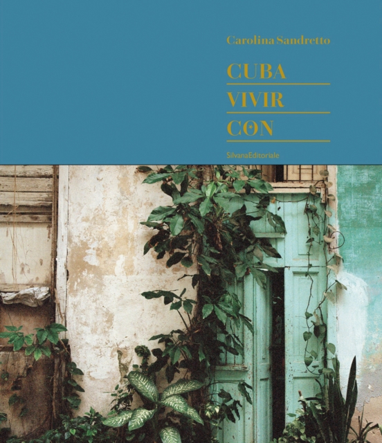 Cuba. Vivir Con, Hardback Book