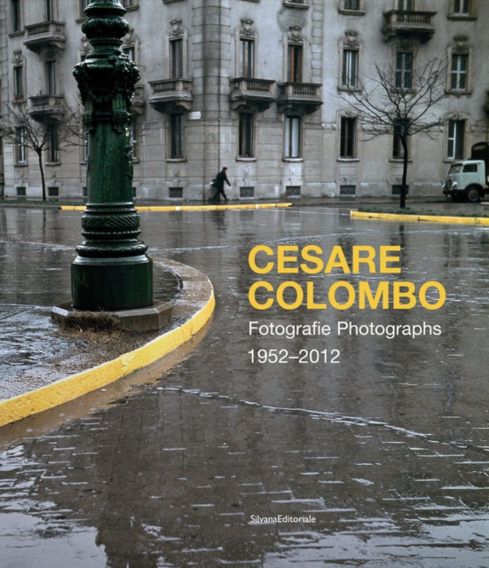 Cesare Colombo : Photographs 1952-2012, Paperback / softback Book