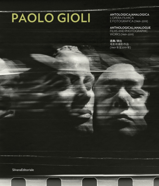 Paolo Gioli : Anthological/Analogue. Films and Photographic Works (1969-2019), Paperback / softback Book