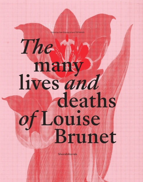 The Many Lives and Deaths of Louise Brunet, Hardback Book