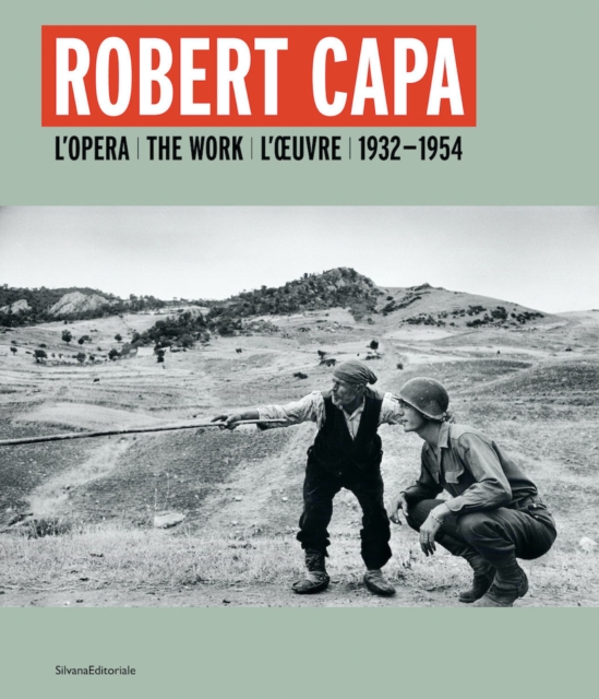 Robert Capa : L’opera 1932-1954, Hardback Book