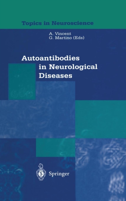 Autoantibodies in Neurological Diseases, Hardback Book