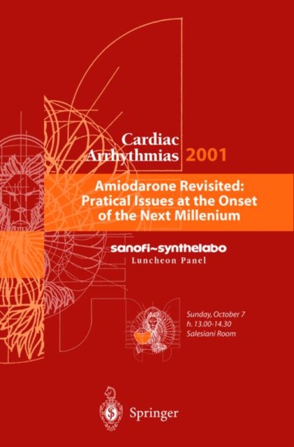 Cardiac Arrhythmias 2001 : Proceedings of the 7th International Workshop on Cardiac Arrhythmias (Venice, 7-10 October 2001), Hardback Book