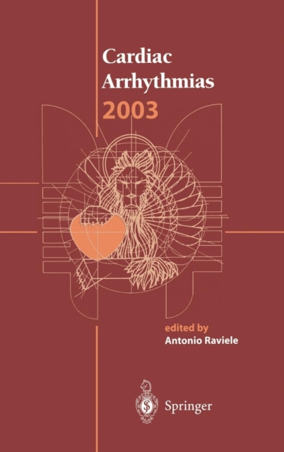 Cardiac Arrhythmias 2003 : Proceedings of the 8th International Workshop on Cardiac Arrhythmias, Hardback Book