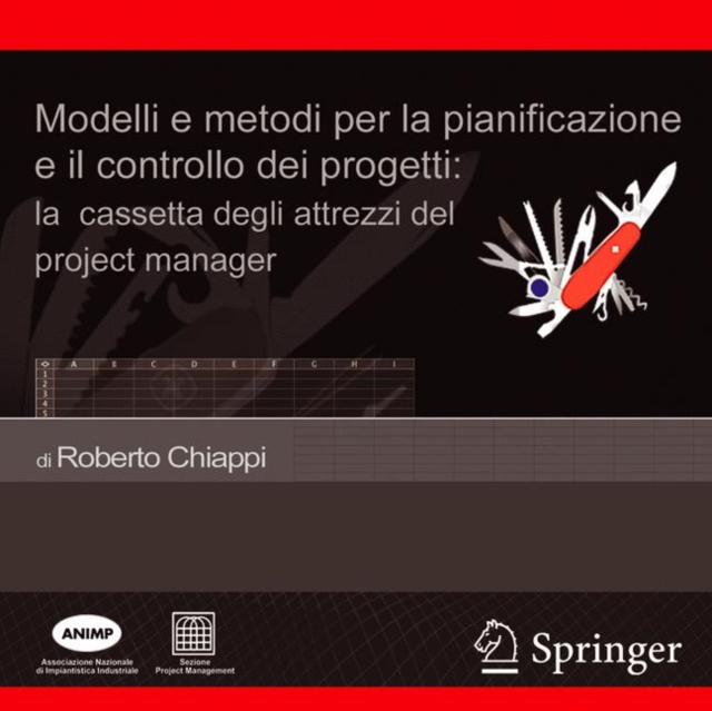 Modelli E Metodi Per LA Pianificazione E Il Controllo Dei Progetti : LA Cassetta Degli Attrezzi Del Project Manager, CD-ROM Book