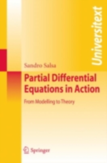 Partial Differential Equations in Action : From Modelling to Theory, PDF eBook