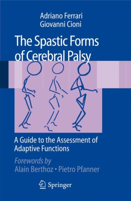The Spastic Forms of Cerebral Palsy : A Guide to the Assessment of Adaptive Functions, Mixed media product Book