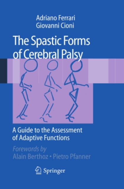 The Spastic Forms of Cerebral Palsy : A Guide to the Assessment of Adaptive Functions, PDF eBook