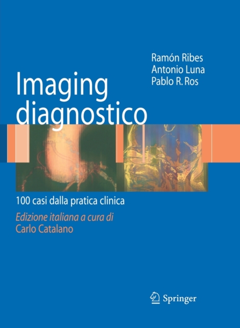 Imaging diagnostico : 100 casi dalla pratica clinica, Paperback / softback Book