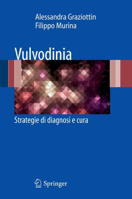 Vulvodinia : Strategie Di Diagnosi E Cura, Paperback / softback Book