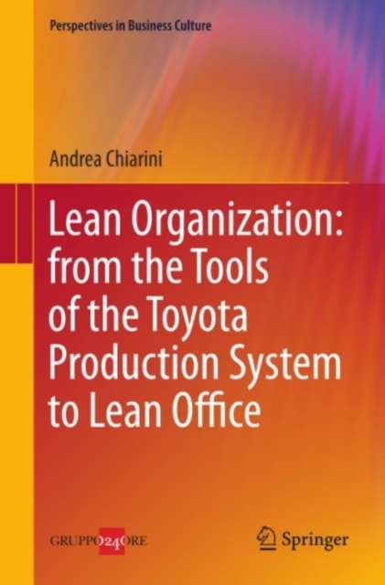 Lean Organization: from the Tools of the Toyota Production System to Lean Office, PDF eBook