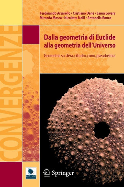 Dalla Geometria Di Euclide Alla Geometria Dell'universo : Geometria Su Sfera, Cilindro, Cono, Pseudosfera, Paperback / softback Book