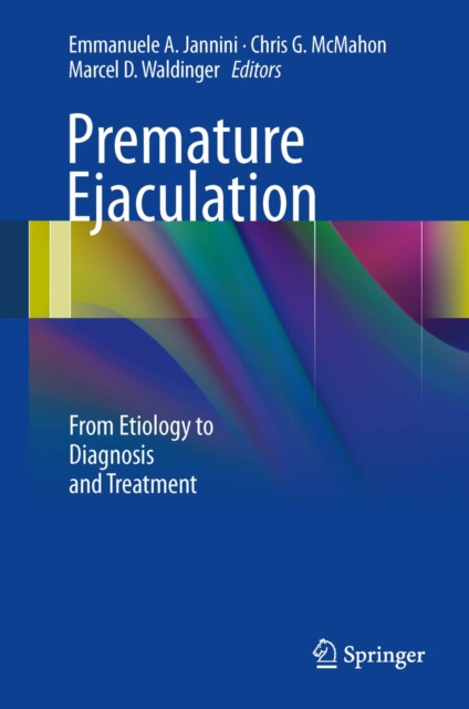 Premature Ejaculation : From Etiology to Diagnosis and Treatment, PDF eBook
