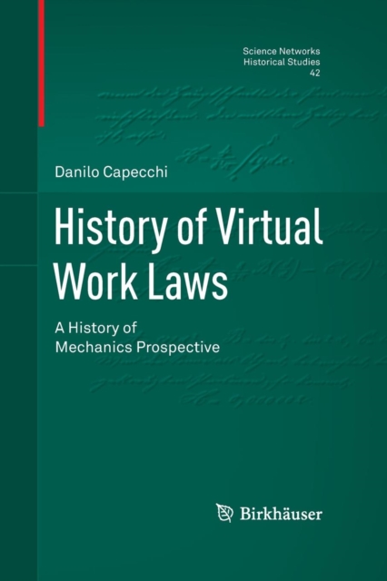 History of Virtual Work Laws : A History of Mechanics Prospective, Paperback / softback Book