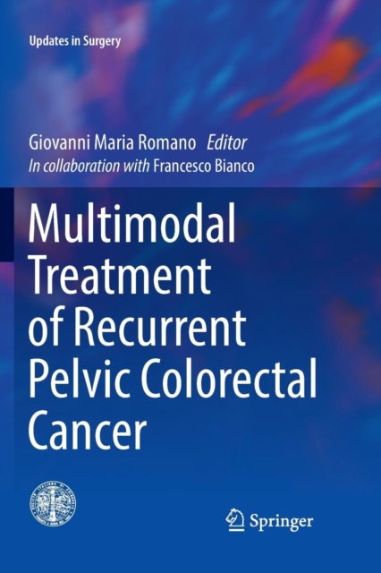 Multimodal Treatment of Recurrent Pelvic Colorectal Cancer, Paperback / softback Book